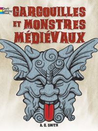 Book Cover for FRENCH EDITION of Gargoyles and Medieval Monsters Coloring Book by A G Smith