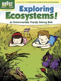 Book Cover for BOOST Exploring Ecosystems! An Environmentally Friendly Coloring Book by Michael Dutton