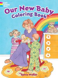 Book Cover for Our New Baby Coloring Book by Sylvia Walker