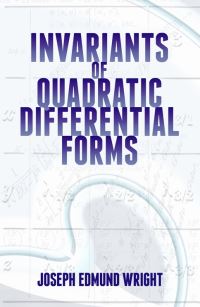 Book Cover for Invariants of Quadratic Differential Forms by Joseph Edmund Wright