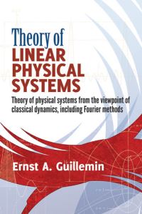 Book Cover for Theory of Linear Physical Systems by Ernst A Guillemin