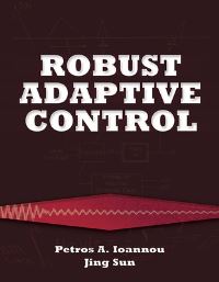 Book Cover for Robust Adaptive Control by P A Ioannou, Jing Sun