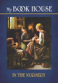 Book Cover for My Book House. In the Nursery by Olive Beaupré Miller