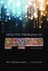 Book Cover for Selected Problems in Physics With Answers by Marianna Petrovna Shaskolskaia, I A Eltsin
