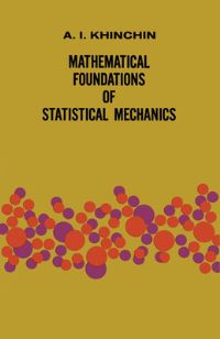 Book Cover for Mathematical Foundations of Statistical Mechanics by AY Khinchin