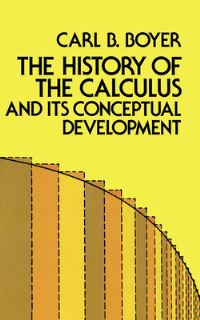 Book Cover for The History of the Calculus and Its Conceptual Development by Carl B Boyer