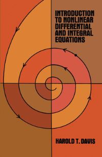 Book Cover for Introduction to Non-Linear Differential and Integral Equations by Harold Thayer Davis