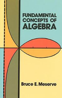 Book Cover for Fundamental Concepts of Algebra by Bruce E Meserve
