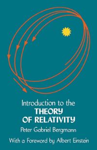 Book Cover for Introduction to the Theory of Relativity by Peter Gabriel Bergmann