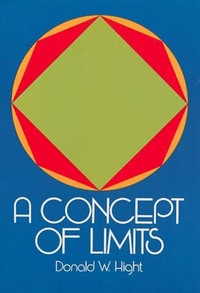 Book Cover for A Concept of Limits by Donald W Hight
