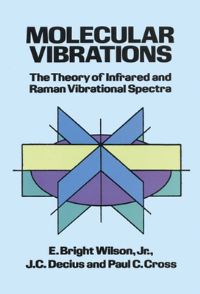 Book Cover for Molecular Vibrations by E Bright Wilson, John Courtney Decius, Paul C Cross