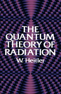Book Cover for The Quantum Theory of Radiation by Walter Heitler