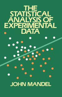 Book Cover for The Statistical Analysis of Experimental Data by John Mandel