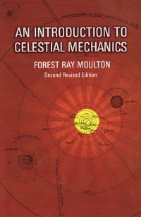 Book Cover for An Introduction to Celestial Mechanics by FR Moulton