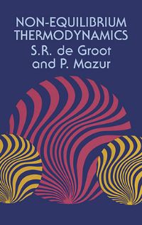 Book Cover for Non-Equilibrium Thermodynamics by S R de Groot, P Mazur