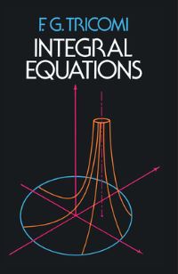 Book Cover for Integral Equations by F G Tricomi