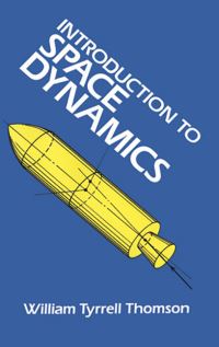 Book Cover for Introduction to Space Dynamics by William Tyrrell Thomson