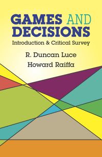 Book Cover for Games and Decisions by R Duncan Luce, Howard Raiffa