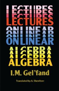 Book Cover for Lectures on Linear Algebra by I M Gelfand