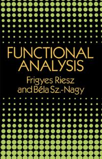 Book Cover for Functional Analysis by Frigyes Riesz, Béla SzokefalviNagy