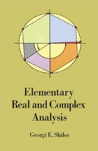 Book Cover for Elementary Real and Complex Analysis by G E Shilov, Richard A Silverman