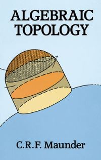 Book Cover for Algebraic Topology by C R F Maunder