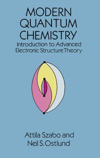 Book Cover for Modern Quantum Chemistry by Attila Szabó, Neil S Ostlund