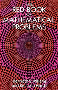 Book Cover for The Red Book of Mathematical Problems by Kenneth S Williams, Kenneth Hardy