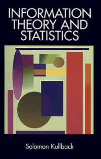 Book Cover for Information Theory and Statistics by Solomon Kullback