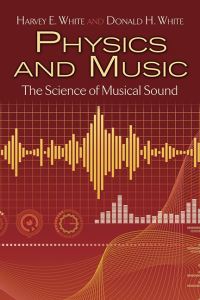 Book Cover for Physics and Music by Harvey Elliott White, Donald H White