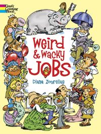 Book Cover for Weird and Wacky Jobs by Diana Zourelias