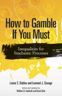 Book Cover for How to Gamble If You Must by Lester E Dubins, Leonard J Savage, William D Sudderth, David Gilat