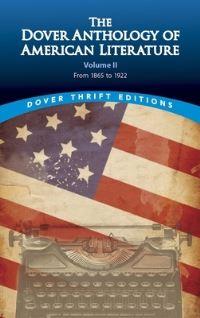 Book Cover for The Dover Anthology of American Literature. Volume II From 1865 to the 1920S by Robert Blaisdell
