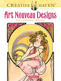 Book Cover for Creative Haven Art Nouveau Designs Coloring Book by Alphonse Marie Mucha, Ed Sibbett Jr
