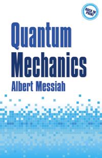 Book Cover for Quantum Mechanics by Albert Messiah