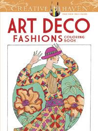 Book Cover for Creative Haven Art Deco Fashions Coloring Book by MingJu Sun