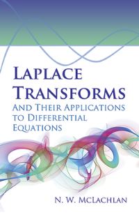 Book Cover for Laplace Transforms and Their Applications to Differential Equations by N W McLachlan