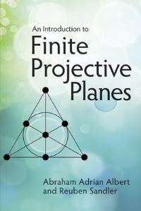 Book Cover for An Introduction to Finite Projective Planes by A Adrian Albert, Reuben Sandler