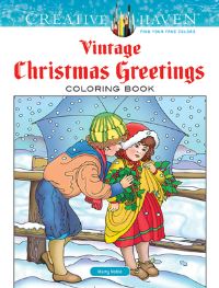 Book Cover for Creative Haven Vintage Christmas Greetings Coloring Book by Marty Noble
