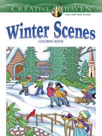 Book Cover for Creative Haven Winter Scenes Coloring Book by Marty Noble
