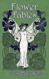 Book Cover for Flower Fables by Louisa May Alcott