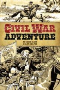 Book Cover for Civil War Adventure by Chuck Dixon
