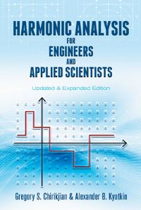 Book Cover for Harmonic Analysis for Engineers and Applied Scientists by Gregory S Chirikjian
