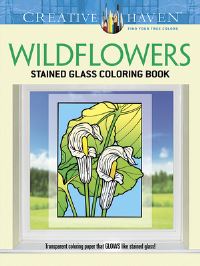 Book Cover for Creative Haven Wildflowers Stained Glass Coloring Book by John Green