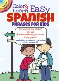 Book Cover for Color & Learn Easy Spanish Phrases for Kids by Roz Fulcher