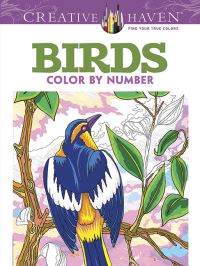 Book Cover for Creative Haven Birds Color by Number Coloring Book by George Toufexis