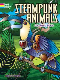 Book Cover for Steampunk Animals Coloring Book by Jeremy Elder