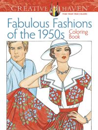 Book Cover for Creative Haven Fabulous Fashions of the 1950S Coloring Book by MingJu Sun