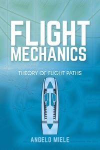 Book Cover for Flight Mechanics by Angelo Miele