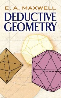 Book Cover for Deductive Geometry by E A Maxwell